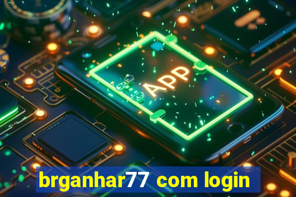 brganhar77 com login